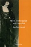 - Quelle vecchie stanze nella penombra